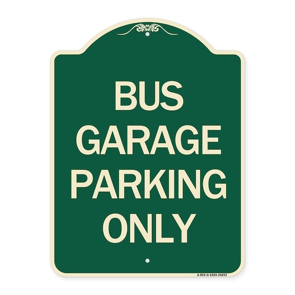 Bus Garage Parking Only Heavy-Gauge Aluminum Architectural Sign, 24" x 18", G-1824-24292